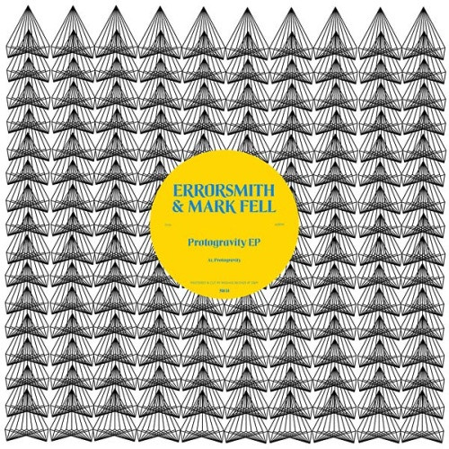 Errorsmith & Mark Fell - Protogravity Ep - 12" Vinyl