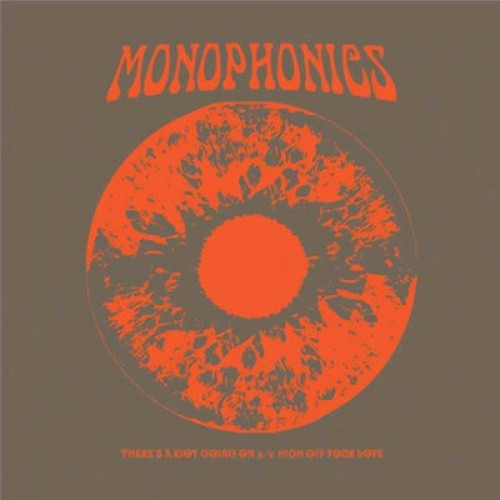 Monophonics - There's A Riot Going On - 7" Vinyl