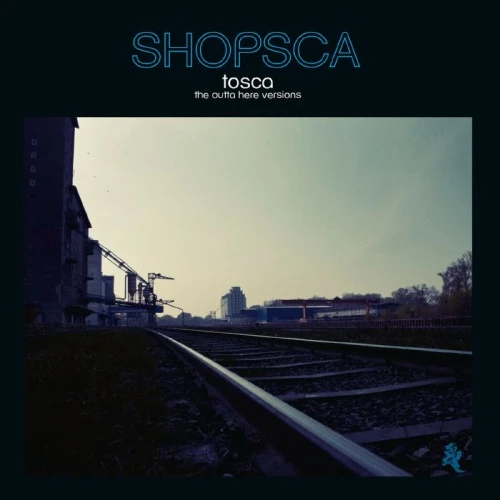 Tosca - Shopsca: The Outta Here Versions - 2x LP Vinyl