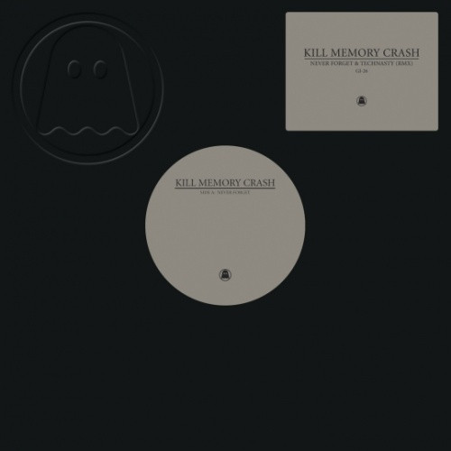 Kill Memory Crash - Never Forget / Technasty (Remix) - 12" Vinyl