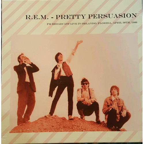 R.E.M. - Pretty Persuasion: Live Orlando, FL April 30th 1989 - LP Vinyl