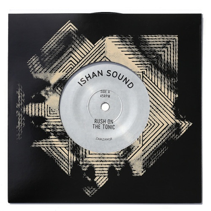 Ishan Sound - Rush On The Tonic - 7" Vinyl