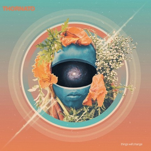 Thornato - Things Will Change - 12" Vinyl