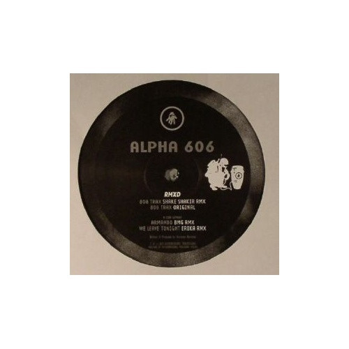 Alpha 606 - RMXD - 12" Vinyl