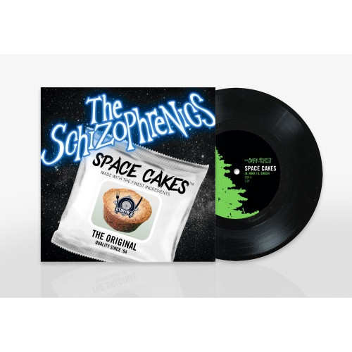 The Schizophrenics - Space Cakes - 7" Vinyl