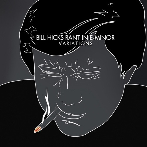 Bill Hicks - Rant In E-Minor: Variations - 2x LP Vinyl