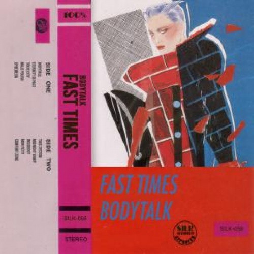 Fast Times - Bodytalk - Cassette