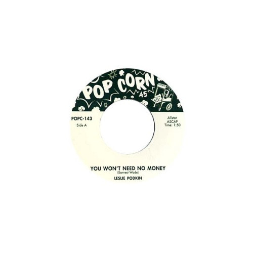 Leslie Podkin / Lilyann Carol - You Won't Need No Money / Ooo-Poppa-Doo - 7" Vinyl