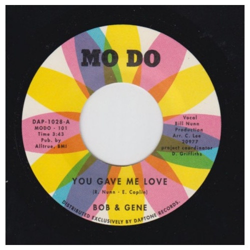 Bob & Gene - You Gave Me Love / Your Name - 7" Vinyl