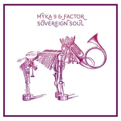 Myka 9 & Factor - Sovereign Soul - 12" Vinyl