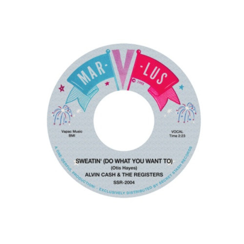 Alvin Cash & The Registers - Sweatin' - 7" Vinyl