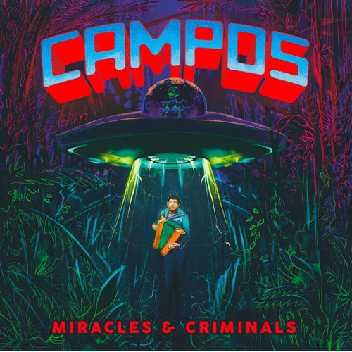 C.A.M.P.O.S. - Miracles & Criminals - 2x LP Vinyl