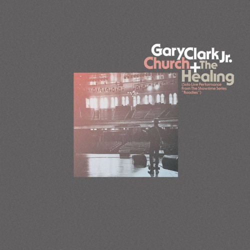 Gary Clark Jr. - Church / The Healing (Solo Live Performance) RSD - 10" Vinyl