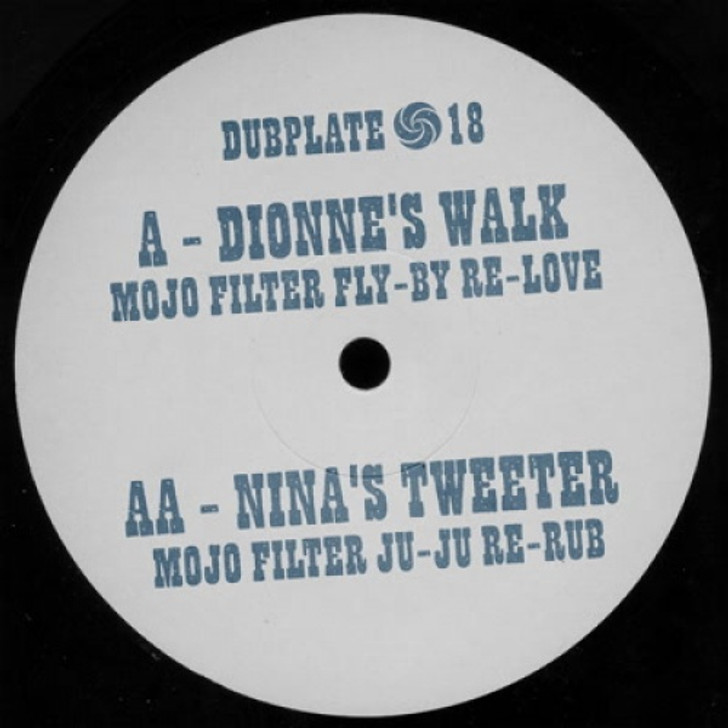 Mojo Filter - Dionne's Walk / Nina's Tweeter - 7" Vinyl