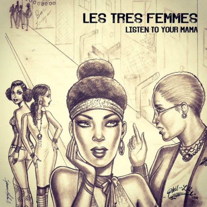Les Tres Femmes - Listen To Your Mama - 7" Vinyl