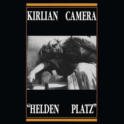 Kirlian Camera - Helden Platz - 12" Vinyl