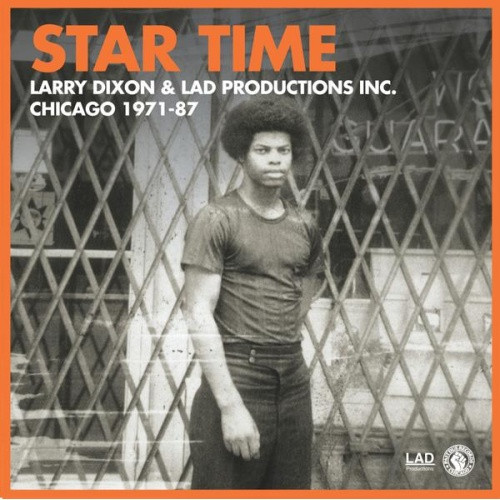 Larry Dixon - Star Time (LAD Production Inc. Chicago 1971-87) - 4x LP Vinyl Box Set