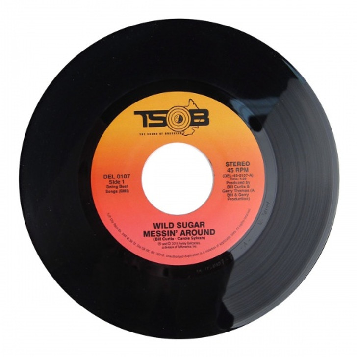 Wild Sugar - Messin Around / Bring It Here - 7" Vinyl