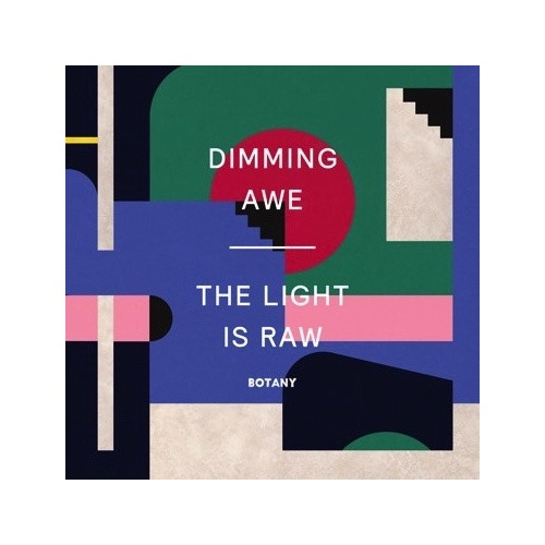 Botany - Dimming Awe, The Light Is Raw - LP Colored Vinyl
