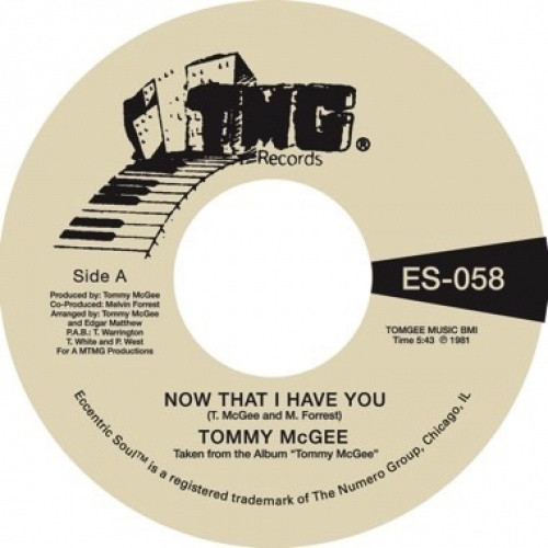 Tommy McGee - Now That I Have You / Stay With Me - 7" Vinyl