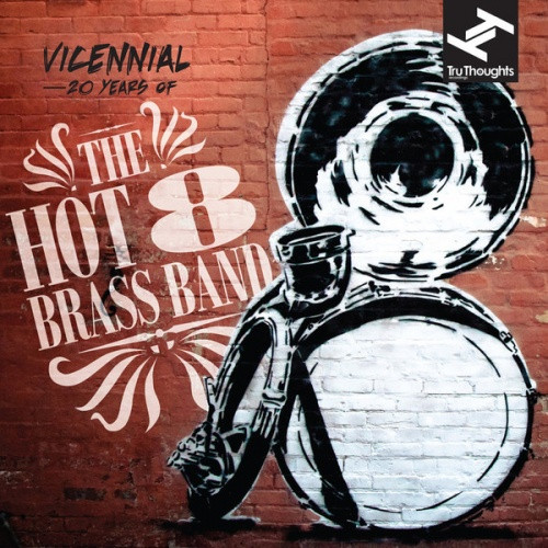 The Hot 8 Brass Band - Vicennial: 20 Years Of - 2x LP Vinyl