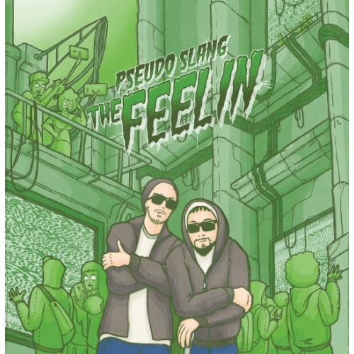 Pseudo Slang - The Feelin' - 7" Colored Vinyl