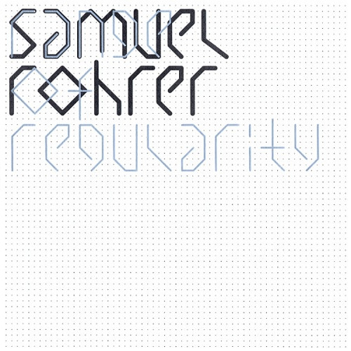 Samuel Rohrer - Range Of Regularity - 2x LP Vinyl