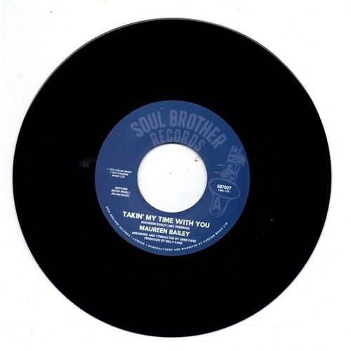 Maureen Bailey - Takin' My Time With You - 7" Vinyl