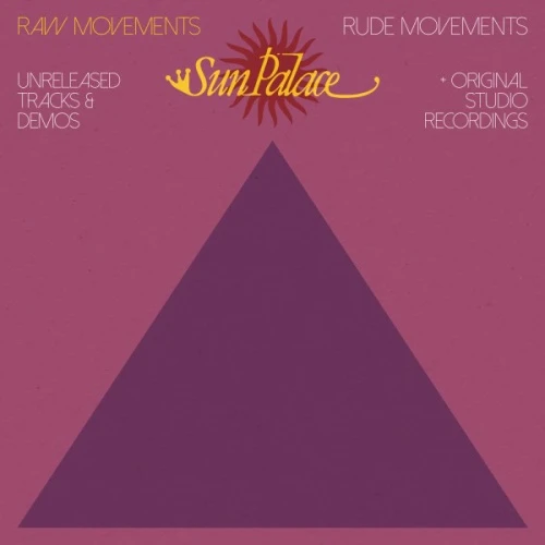 Sun Palace - Raw Movements / Rude Movements - 2x LP Vinyl