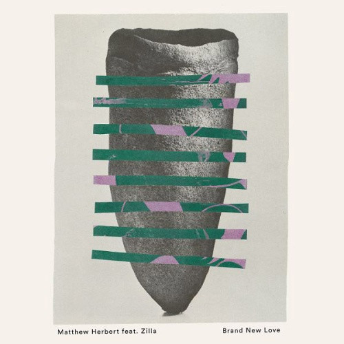 Matthew Herbert feat. Zilla - Brand New Love - 12" Vinyl