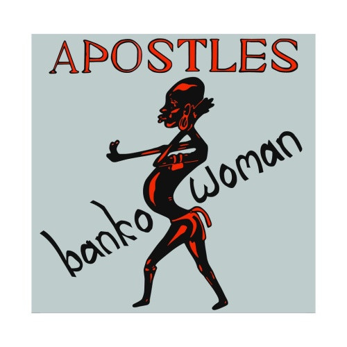 The Apostles - Banko Woman - 7" Vinyl
