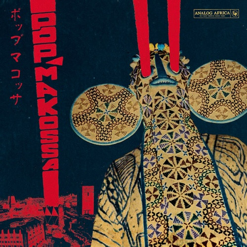 Various Artists - Pop Makossa - The Invasive Dance Beat Of Cameroon 1976-1984 - 2x LP Vinyl