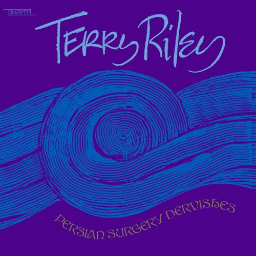 Terry Riley - Persian Surgery Dervishes - 2x LP Vinyl