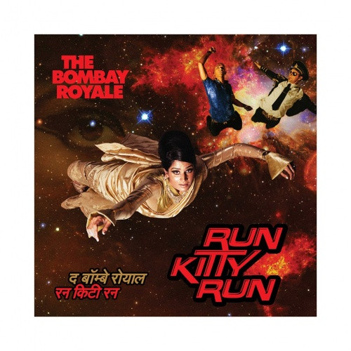 The Bombay Royale - Run Kitty Run - LP Vinyl