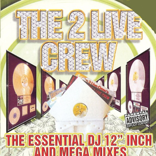 The 2 Live Crew - Essential DJ 12" & Mega Mixes - 2x LP Vinyl