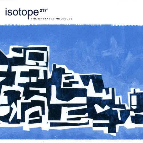 Isotope 217 - The Unstable Molecule - LP Vinyl