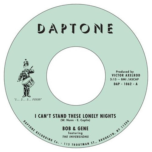 Bob & Gene feat. The Inversions - I Can't Stand These Lonely Nights - 7" Vinyl