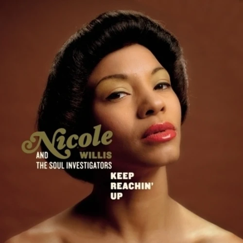 Nicole Willis & The Soul Investigators - Keep Reachin' Up - LP Vinyl