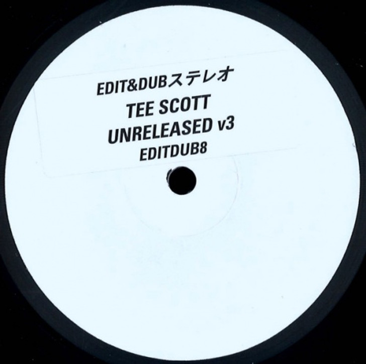 Edit & Dub - Tee Scott Unreleased v3 - 12" Vinyl
