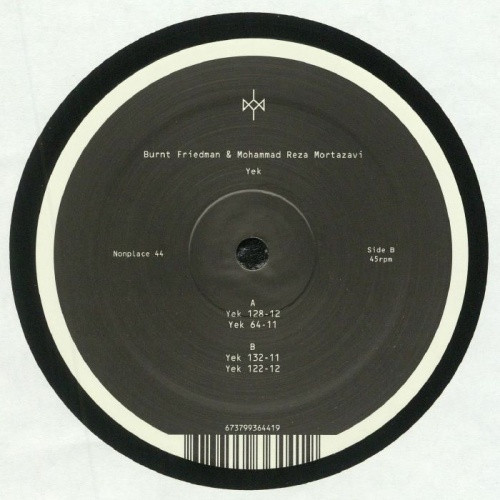 Burnt Friedman & Mohammad Reza Mortazavi - Yek - 12" Vinyl