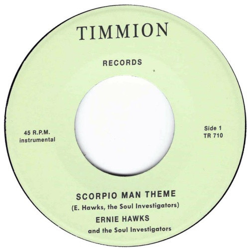 Ernie Hawks & The Soul Investigators - Scorpio Man Theme - 7" Vinyl