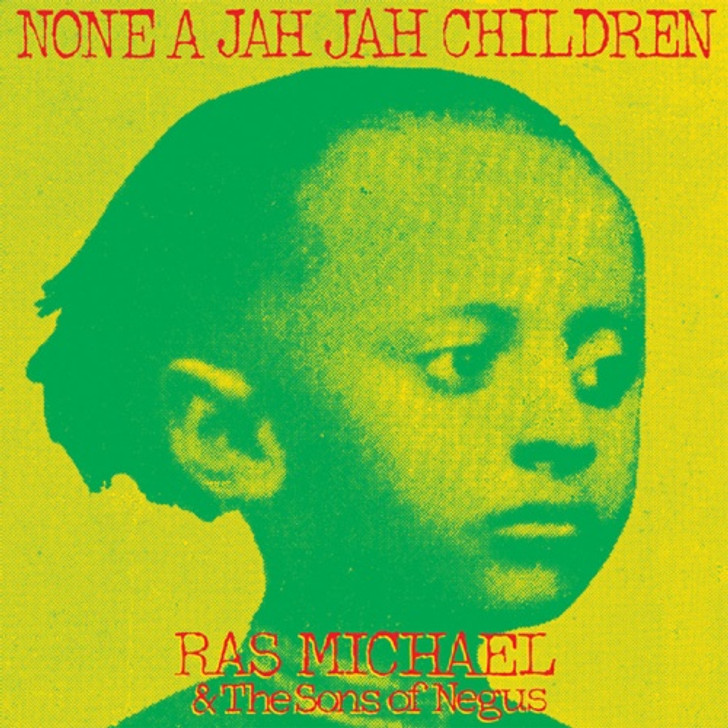 Ras Michael & The Sons Of Negus - None A Jah Jah Children - LP Vinyl