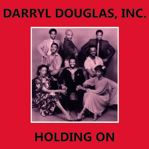 Darryl Douglas, Inc - Holding On / Jesus Is The Light - 12" Vinyl