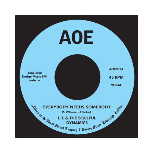 L.T. And The Soulful Dynamics - Everybody Needs Somebody - 7" Vinyl