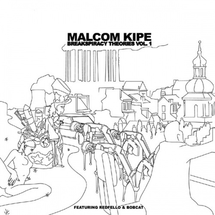 Malcom Kipe - Breakspiracy Theory #1 - 12" Vinyl