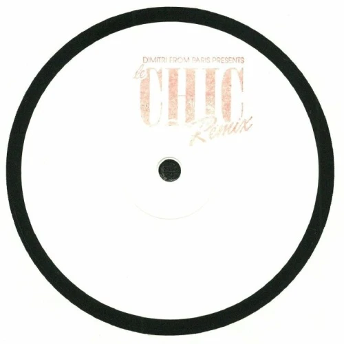 Chic / Sister Sledge - Dimitri From Paris Remixes - 12" Vinyl