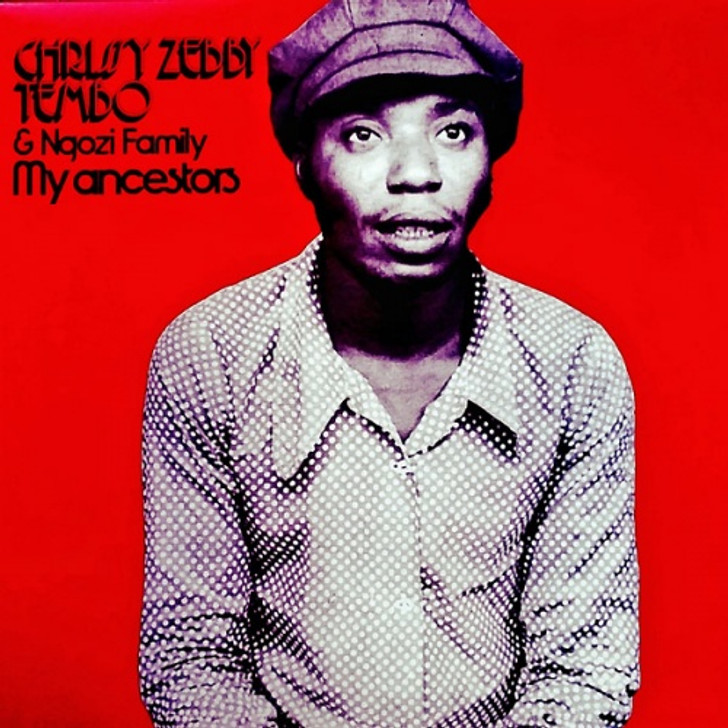 Chrissy Zebby Tembo & Ngozi Family - My Ancestors - LP Vinyl