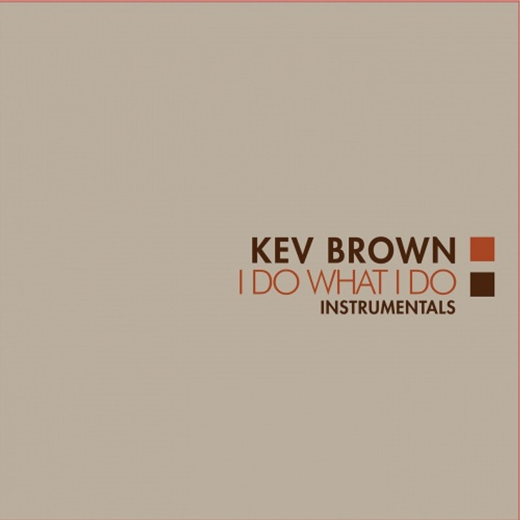 Kev Brown - I Do What I Do Instrumentals - LP Colored Vinyl
