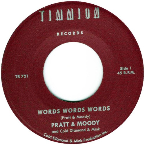Pratt & Moody / Cold Diamond & Mink - Words Words Words - 7" Vinyl