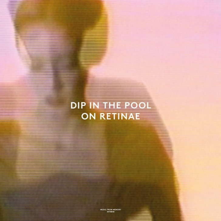 Dip In The Pool - On Retinae - 12" Vinyl